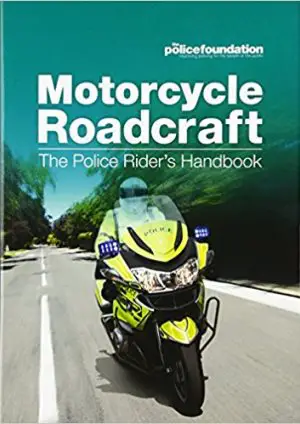 Motorcycle Roadcraft: The Police Rider’s Handbook.